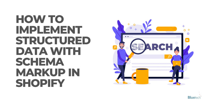 How to Implement Product Structured Data with Schema Markup for Shopify Stores