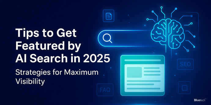 Tips to Get Featured by AI Search in 2025: Strategies for Maximum Visibility